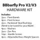 BBbarfly Pro V2 / V3 Hardware Kit